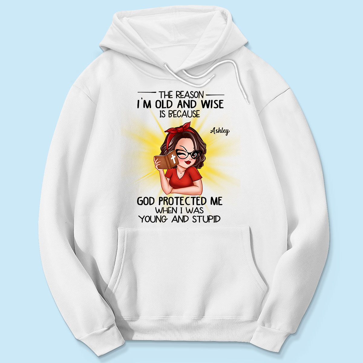Christian God The Reason I‘m Old And Wise Personalized Shirt, Gift For Mom, Grandma