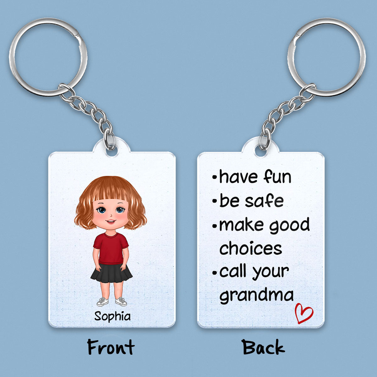 Have Fun Be Safe Call Your Mom Grandma Dad Grandpa Gift For Children Grandchildren Family Members Personalized Acrylic Keychain