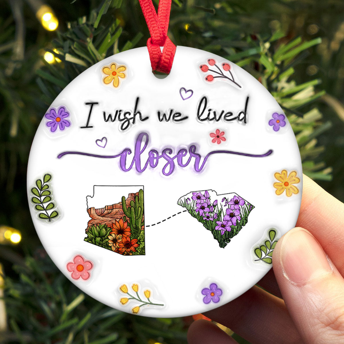 Wish We Lived Closer Long Distance Wildflower State Map 3D Inflated Personalized Ceramic Ornament