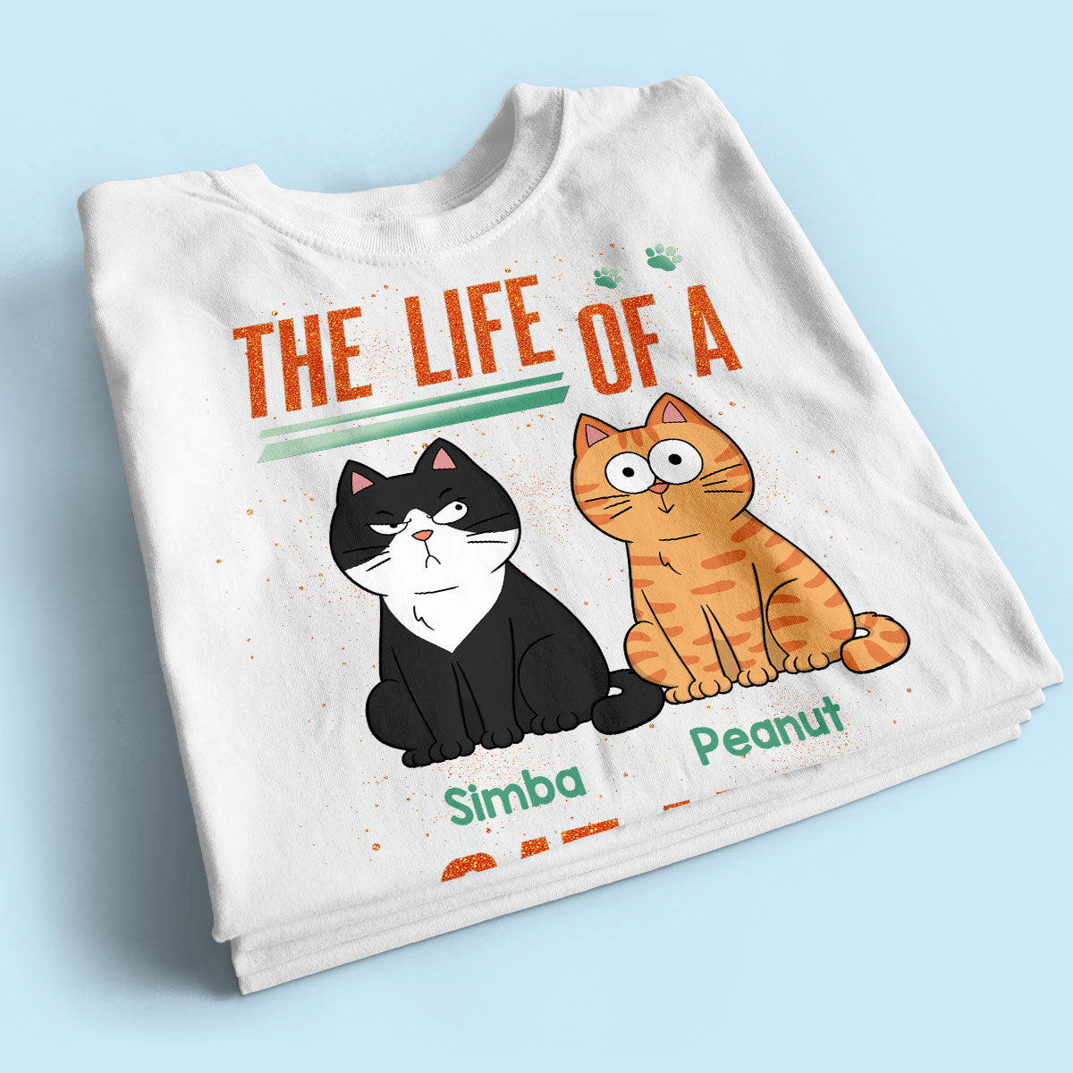 The Life Of A Cat Mom Funny Cats - Personalized Shirt