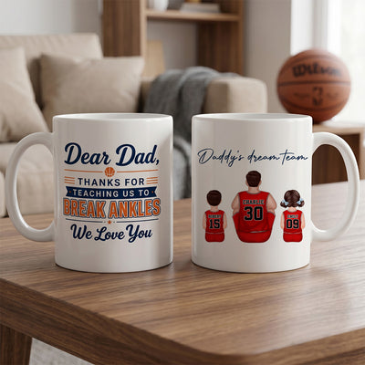 Thank You For Teaching Us To Break Ankles Basketball Dad & Kids - Personalized Mug - Father's Day Gift For Dad, Husband