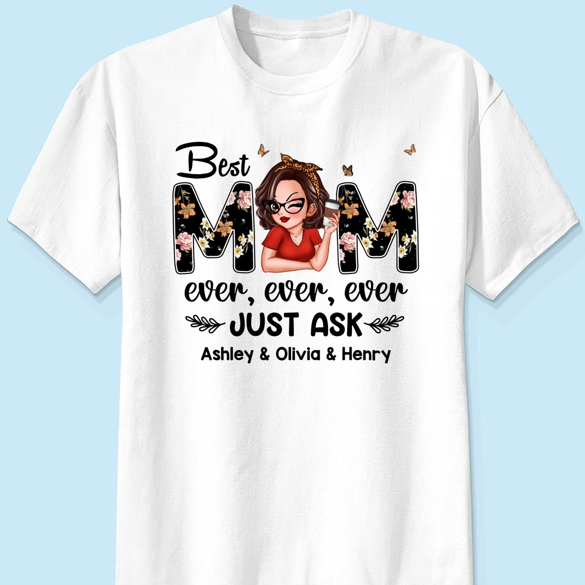 Best Mom Ever Custom Birth Month Flowers Personalized Shirt