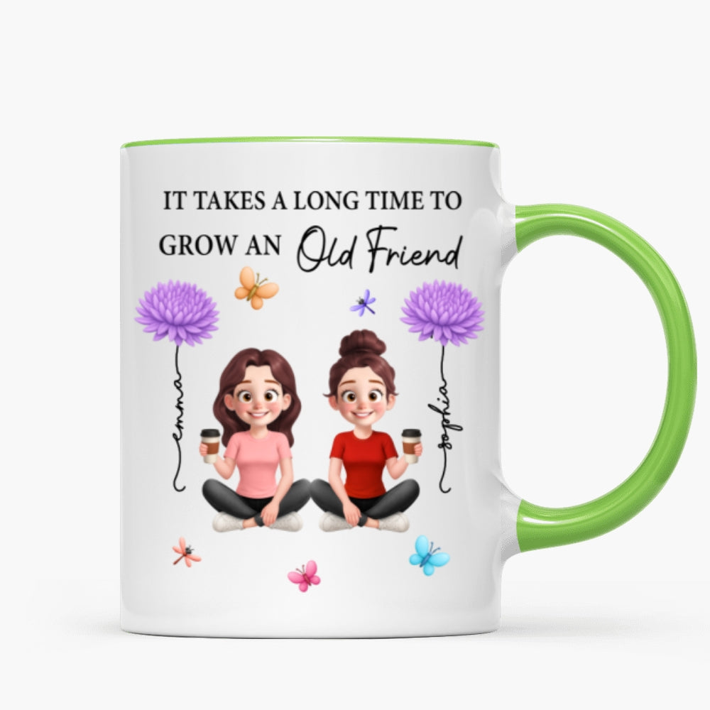 It Takes A Long Time Grow And Old Friends Birth Month Flowers Personalized Mug