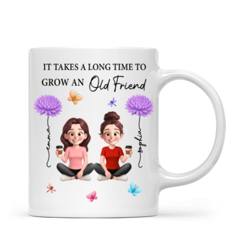 It Takes A Long Time Grow And Old Friends Birth Month Flowers Personalized Mug