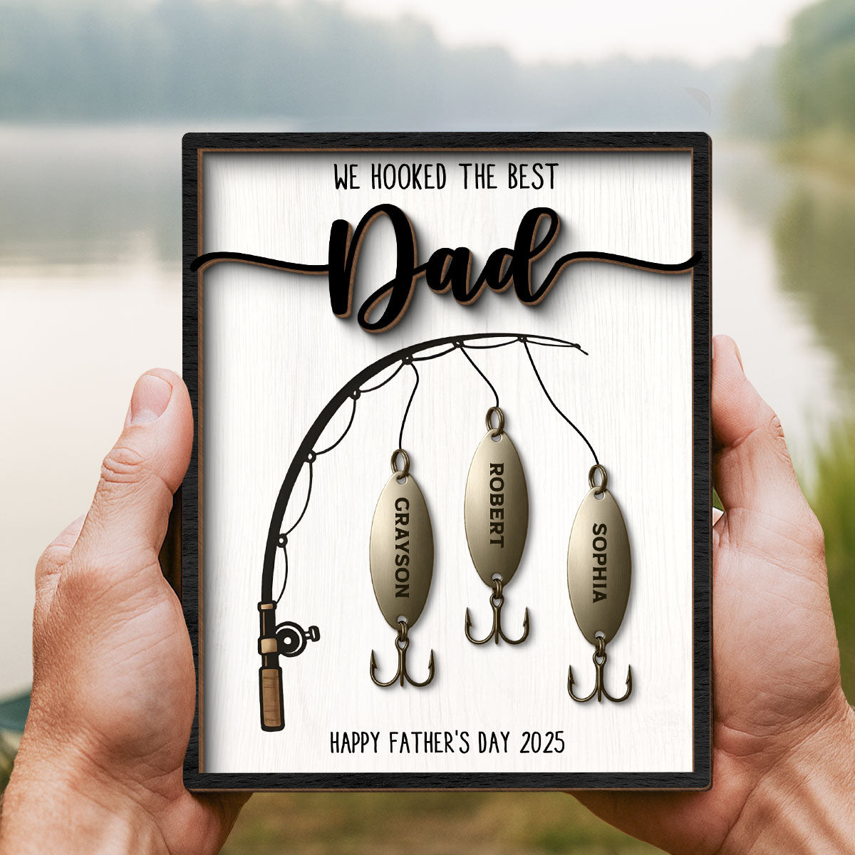 We Hooked The Best Dad Personalized 2-Layered Standing Wooden Plaque, Father's Day Gift For Fishing Dad, For Grandpa, For Him