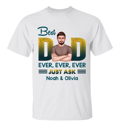 Best Dad Ever Just Ask Green Yellow Retro Personalized Shirt