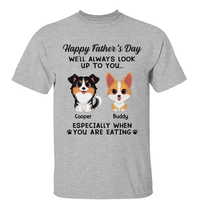 Happy Father‘s Day We’ll Always Look Up To You Watercolor Cute Dogs Personalized Shirt