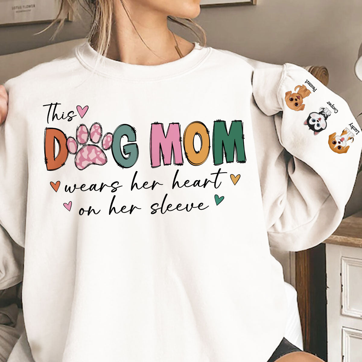 This Dog Mom Wears Her Heart On Her Sleeve Colorful Pattern, Custom Dog Name, Dog Mama, Personalized Sleeve Printed Sweatshirt