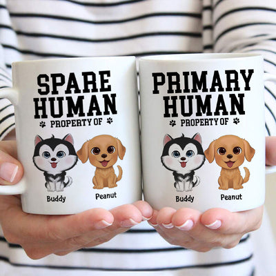 Spare Human Primary Human Funny Gift For Dog Lover or Cat Lover Personalized Mug