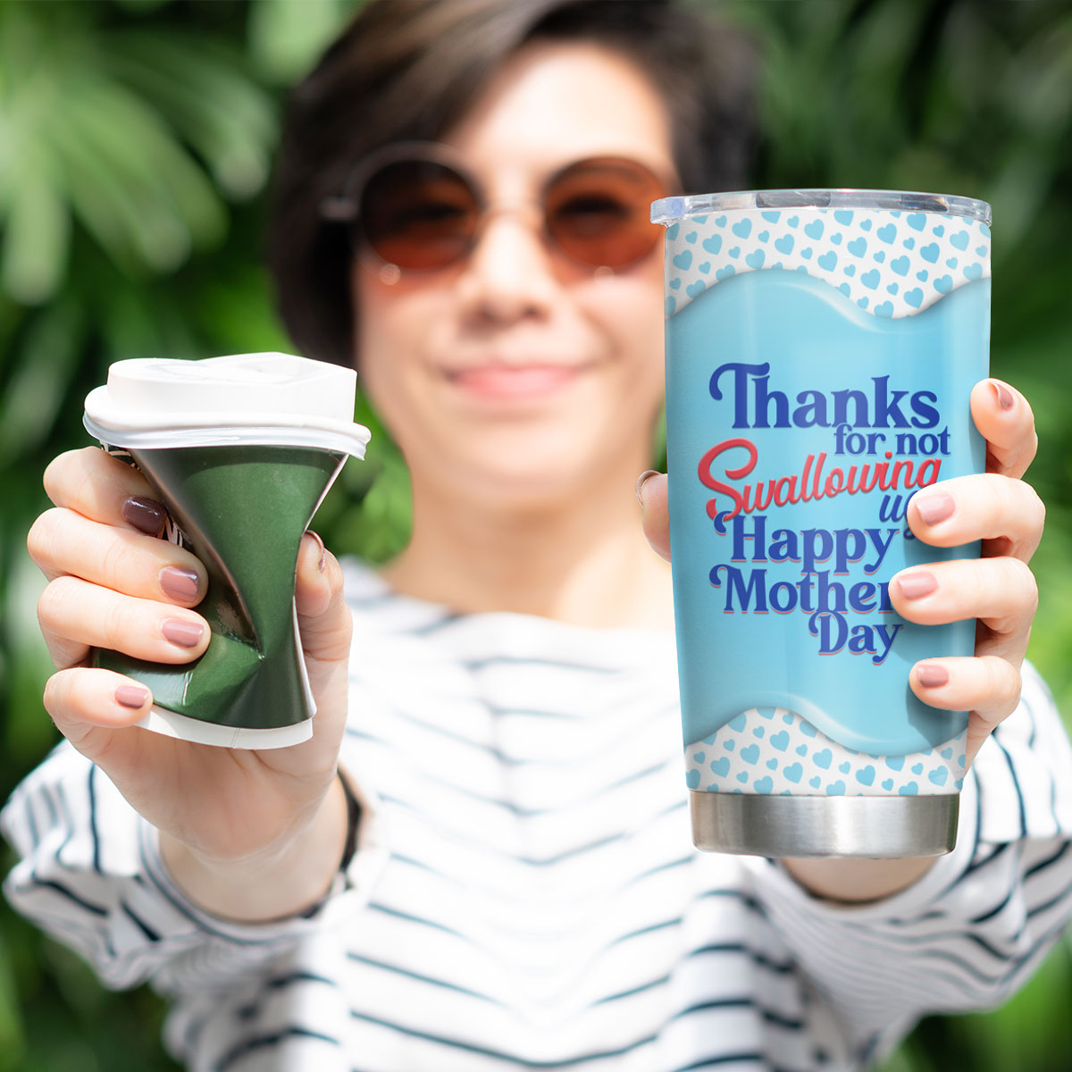 Thanks For Not Swallowing Us Happy Mother's Day Personalized Tumbler