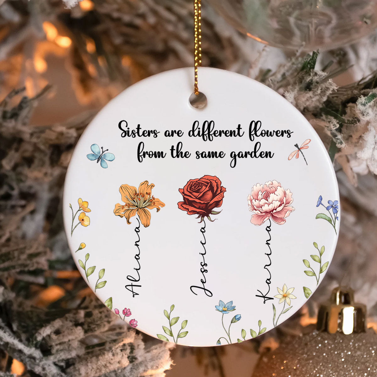Personalized Sisters Christmas Gifts, Sisters Are Different Flowers from the Same Garden Ceramic Ornament