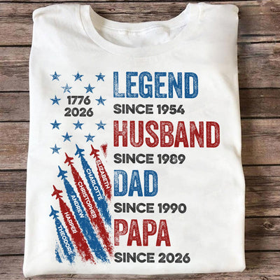 Legend Husband Dad Grandpa Custom Kid Name - Personalized Shirt - American 250th Anniversary Keepsake For Husband, Dad, Grandpa