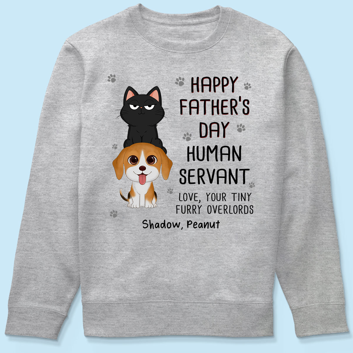 Happy Father‘s Day Human Servant Stacked Cats Dogs Funny Gift For Pet Lover Personalized Shirt