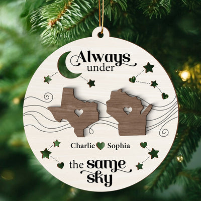 Always Under The Same Sky, Christmas Gifts for Boyfriend Girlfriend Personalized 2-Layered Wooden Ornament, Long Distance Relationship Gift