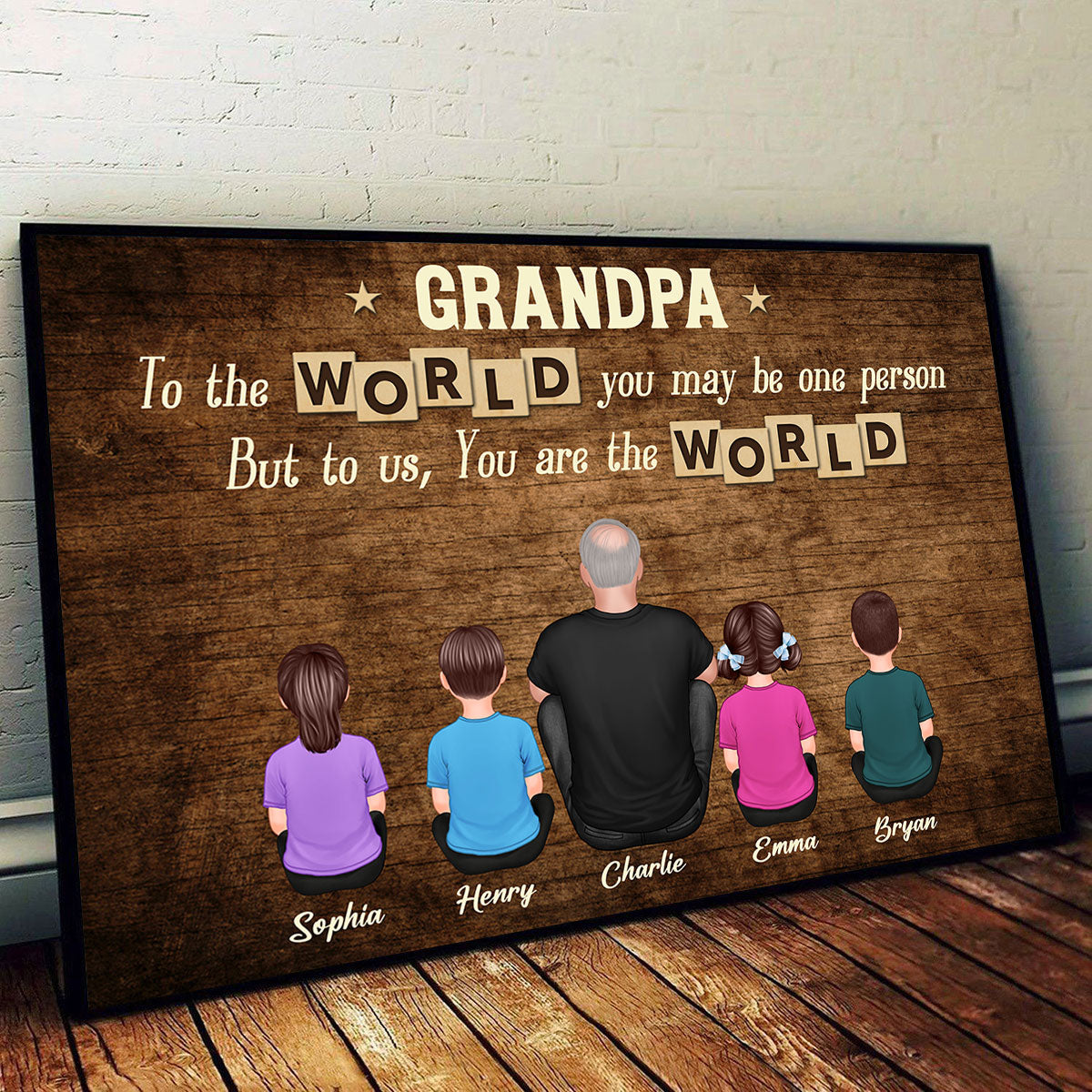Grandpa To Us You Are The World Personalized Poster, Gift For Grandpa