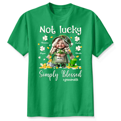 St. Patrick's Day Not Lucky Simply Bless Gnome Grandma Personalized Shirt