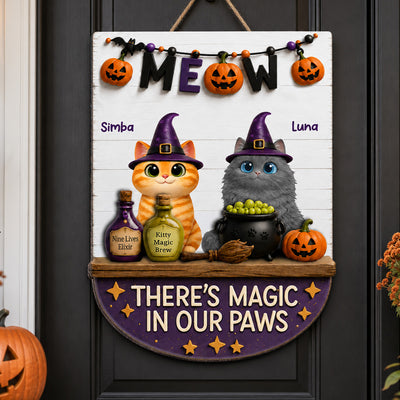 There's Magic In Cat Paws - Personalized Door Hanger - Halloween Decoration