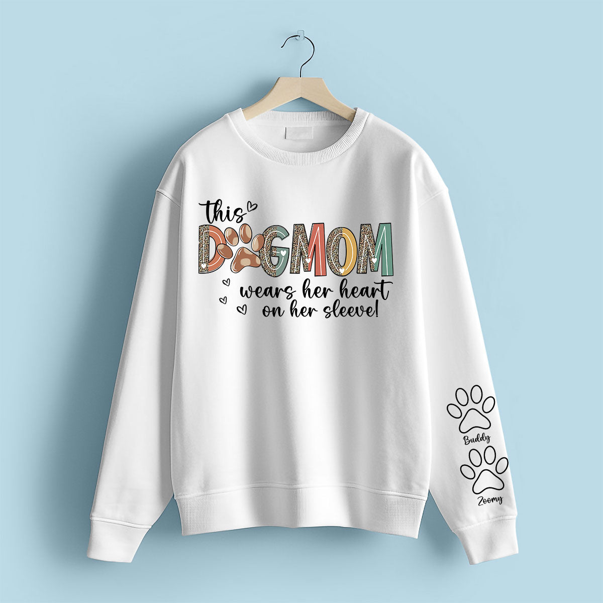 Dog Mom Wears Her Heart On Her Sleeve, Dog Paw Pattern, Gift For Dog Mom, Personalized Sleeve Printed Sweatshirt