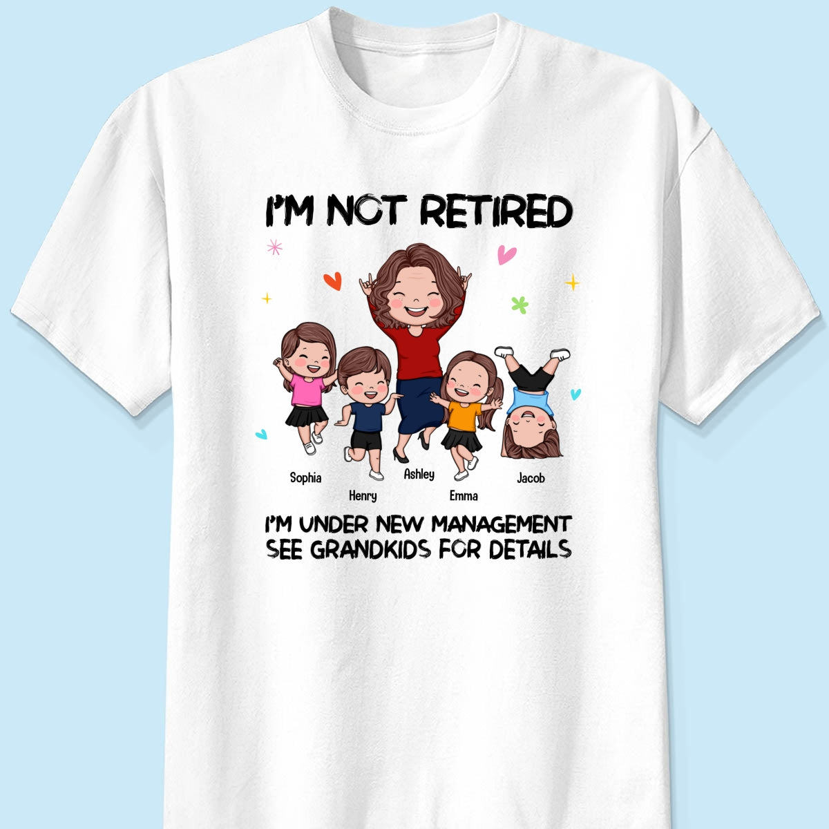 I'm Not Retired I'm A Professional Grandma Happy Grandma Grandkids Personalized Shirt