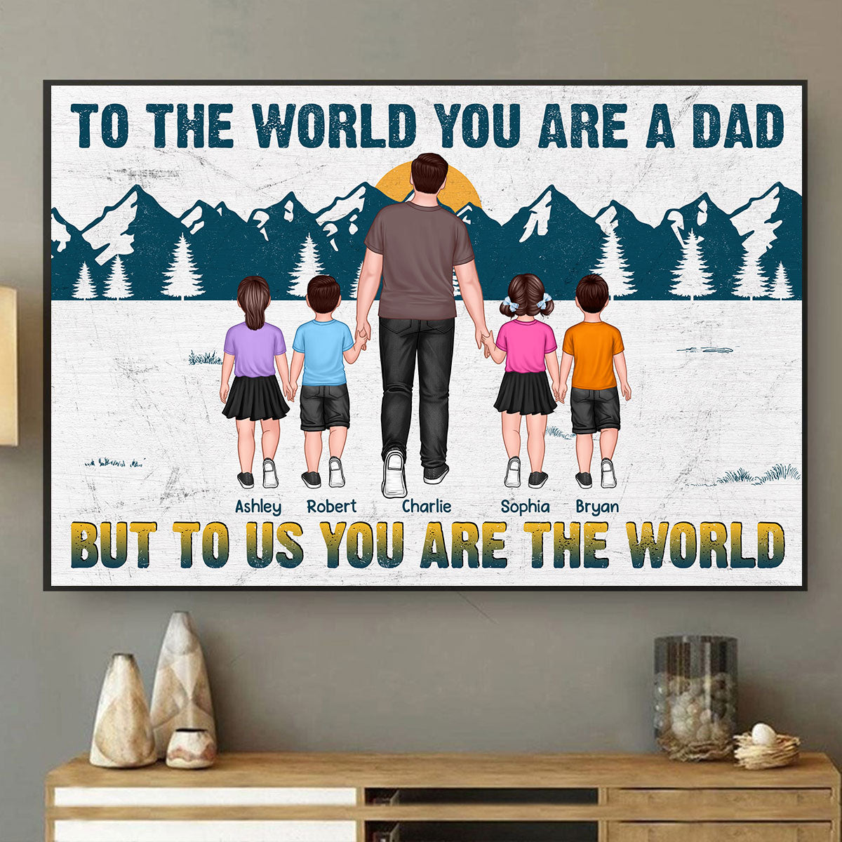 Dad You Are The World Walking Back View Personalized Poster, Meaningful Father's Day Gift for Dad, Gift for Husband