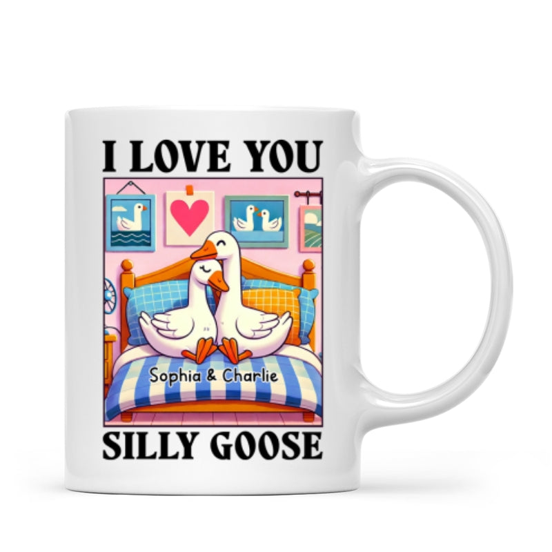 I Love You Silly Goose Cute Romantic  Gift Mug, Cute Ducks Personalized Mug, Girlfriend Boyfriend Gift
