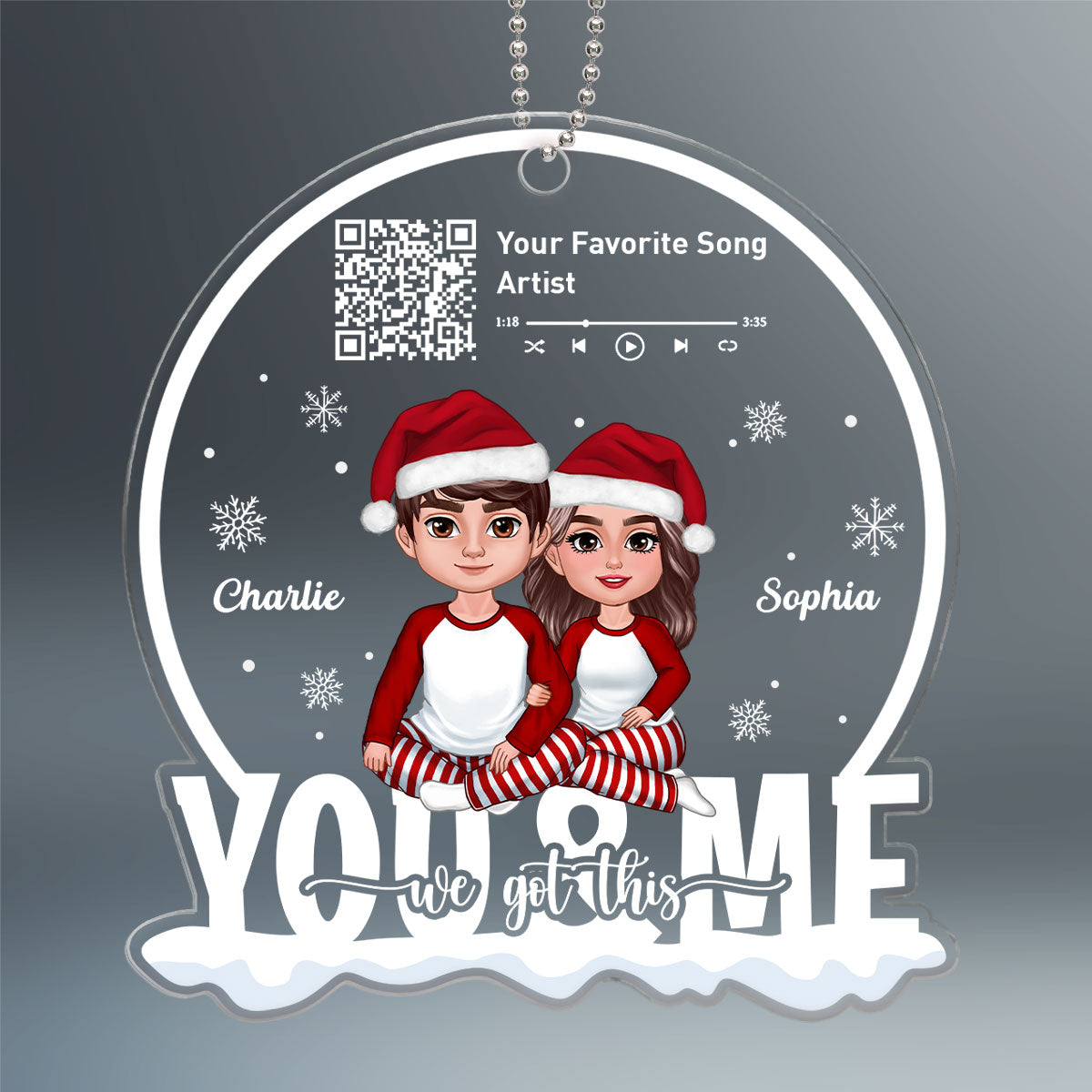 You And Me We Got This Custom Song Scannable QR Code Personalized Couple Acrylic Ornament