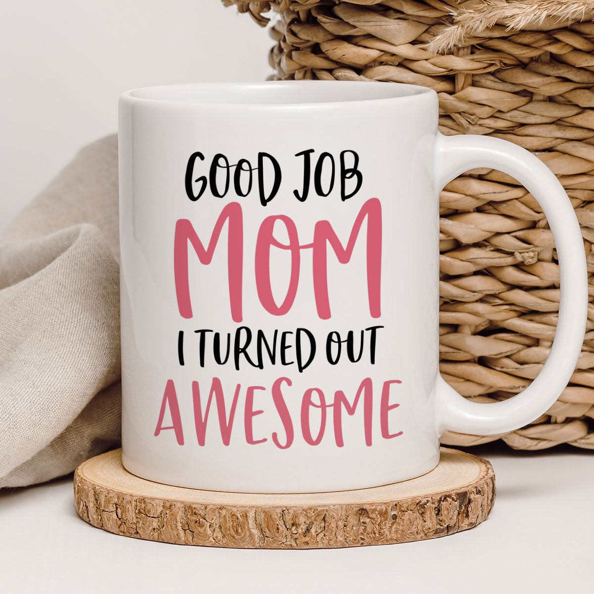Good Job Mom Mother‘s Day Gift Mug