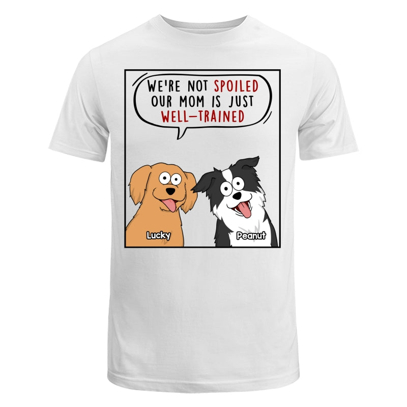 My Mom Dad Is Well Trained Funny Cartoon Dog Gift For Dog Lover Personalized Shirt