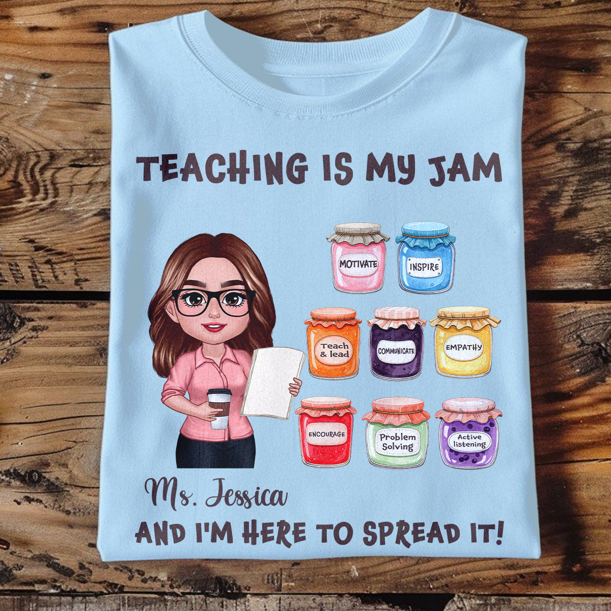 Teacher Teaching Is My Jam Personalized Shirt