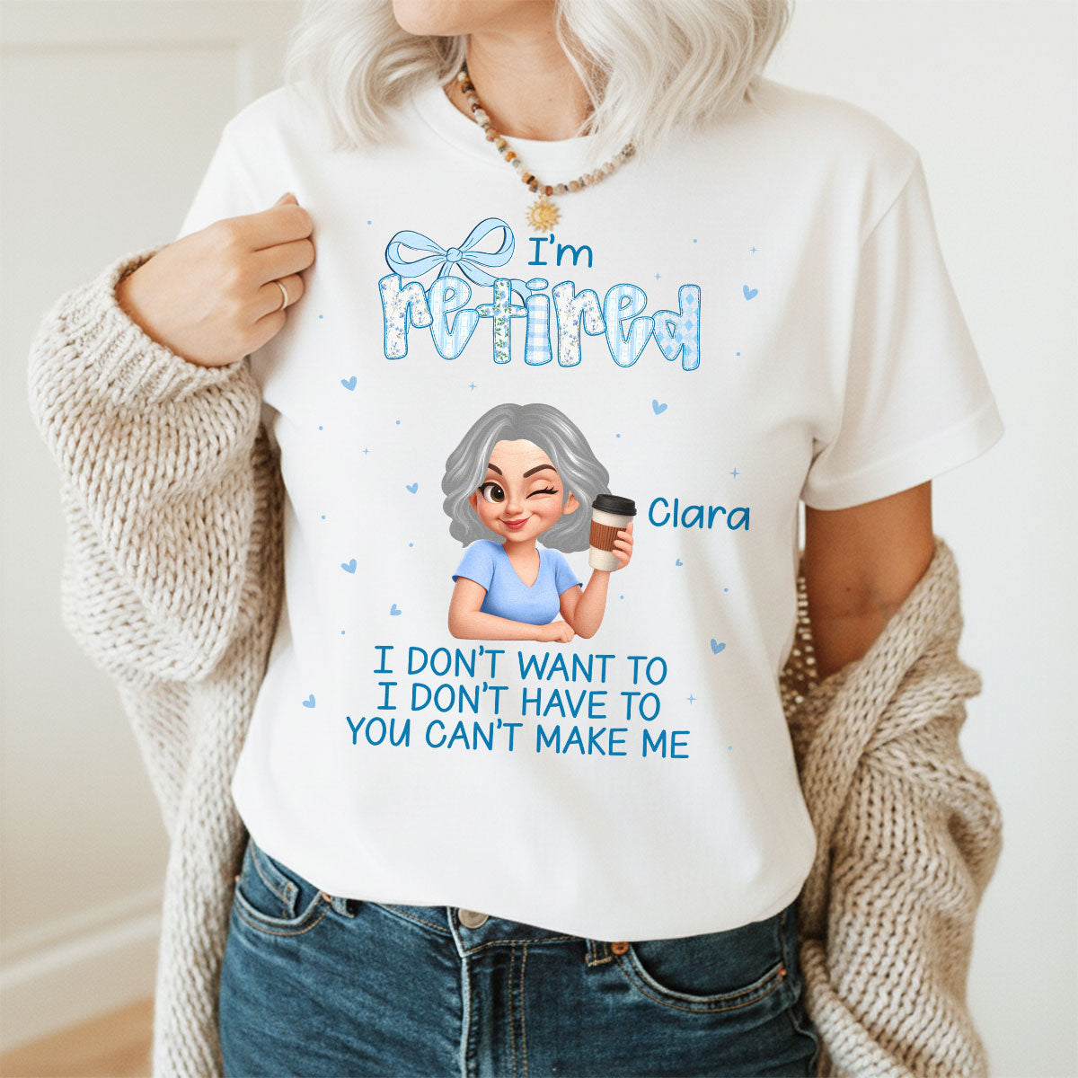 Coquette I'm Retired You Can't Make Me - Personalized Shirt - Retirement Gift