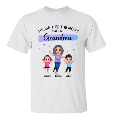 Those I Love The Most Call Me Grandma Doll Grandma & Grandkids Personalized Shirt