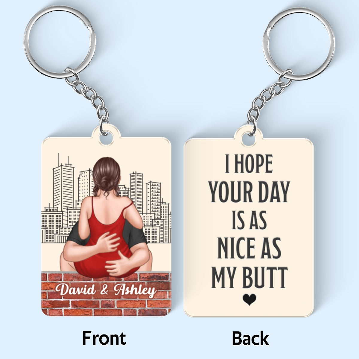 Hope Your Day Nice As My Butt Gift For Couple Personalized Acrylic Keychain