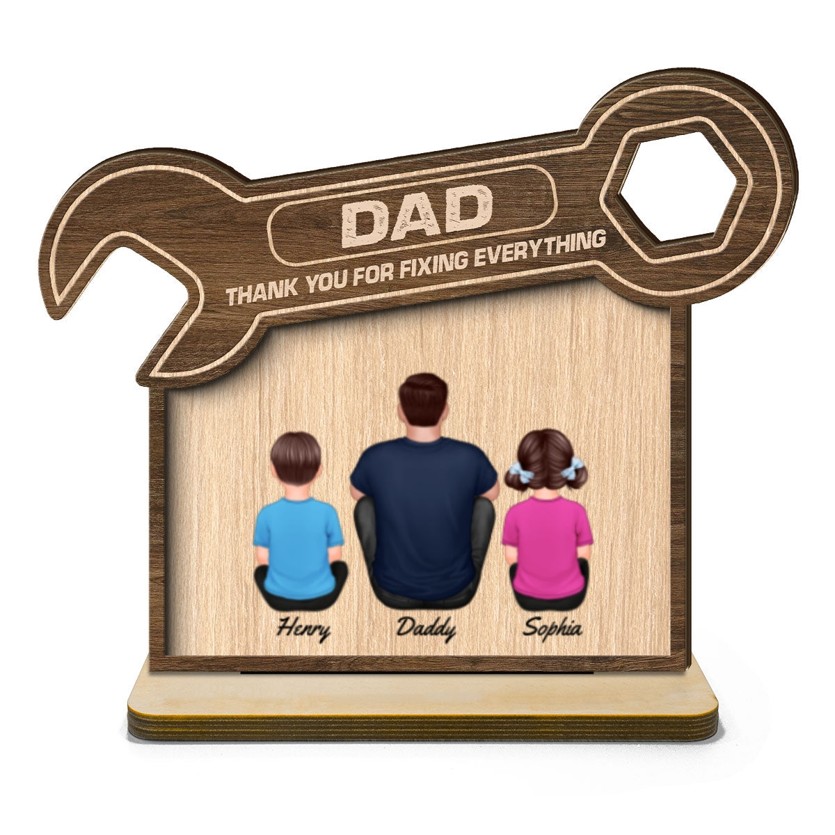 Dad Thanks For Fixing Everything Personalized 2-Layer Standing Wooden Plaque