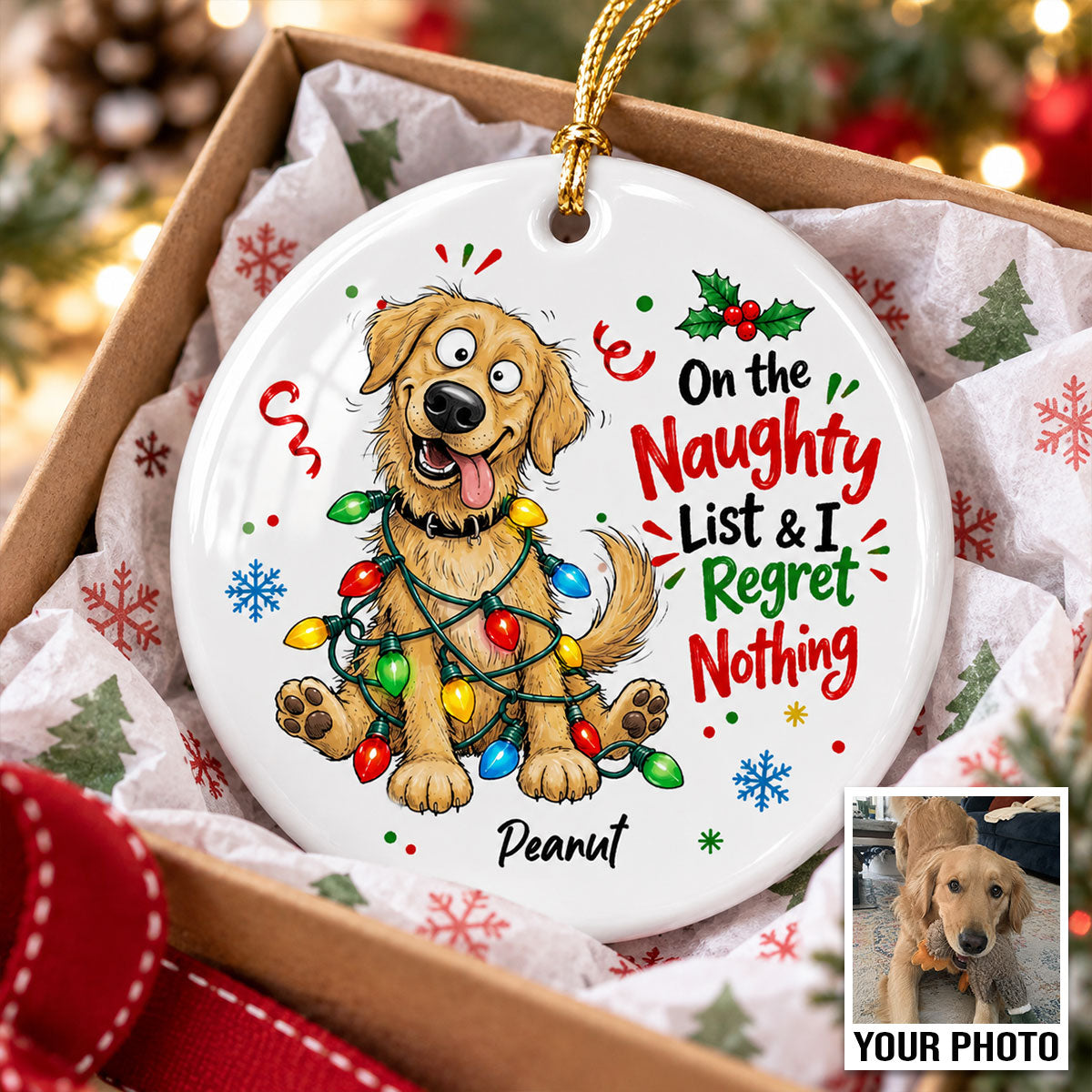 On The Naughty List Regret Nothing Quirky Dog Portrait From Your Custom Pet Photo - Personalized Ceramic Ornament - Funny Christmas Gift For Dog Lover