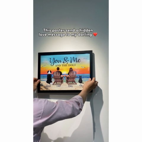 You Me And The Dogs Cats Personalized Poster, Heartfelt Anniversary Gift For Dog Lovers, Gift For Cat Lovers