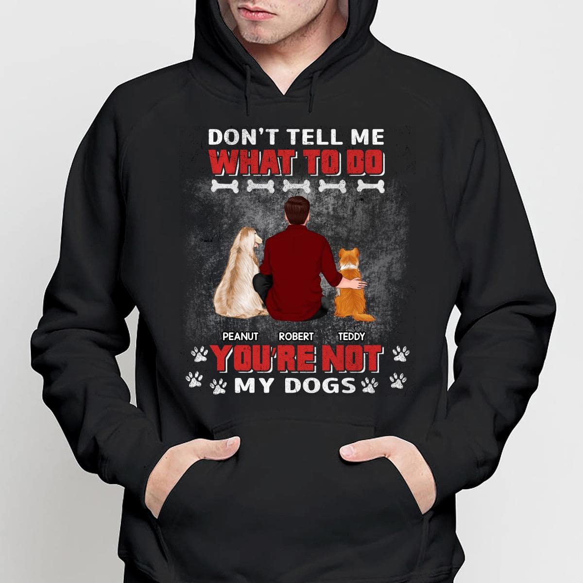 You Are Not My Dogs Dog Dad Personalized Shirt