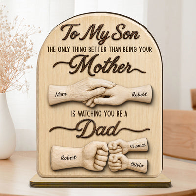 To My Son Watching You Be A Dad From Mom - Personalized 2-Layered Wooden Plaque - Father's Day Gift For Son