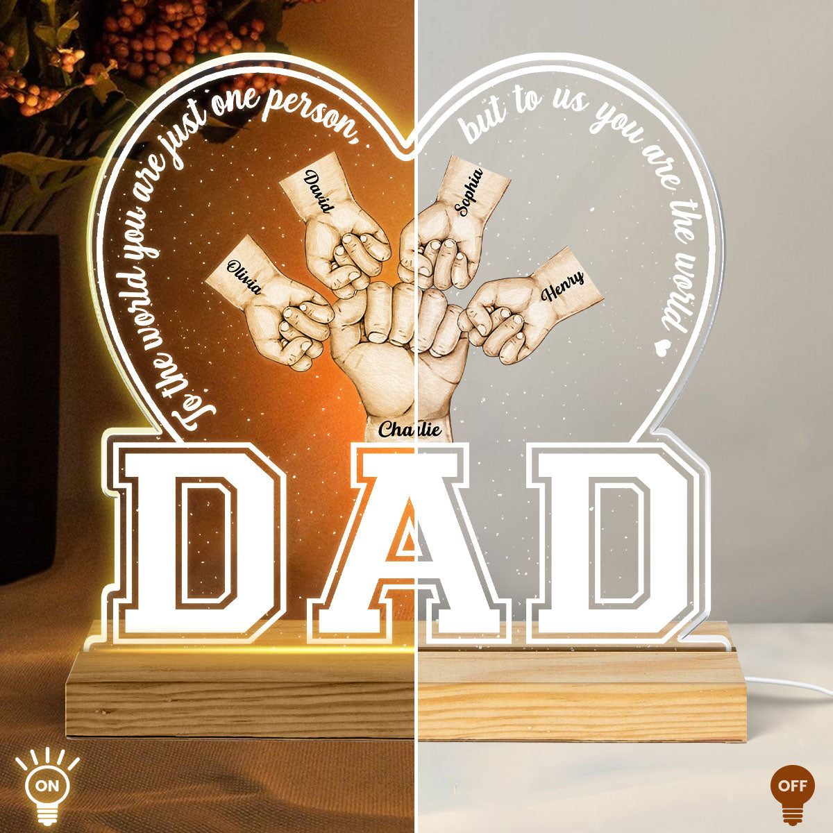 Dad To The World You Are Just One Person Personalized Custom Shape Warm LED Night Light