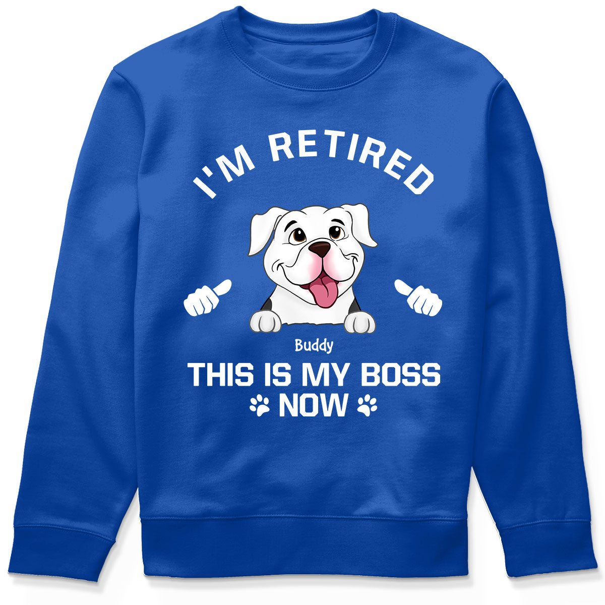 I'm Retired My Dog Is My Boss Now Personalized Shirt