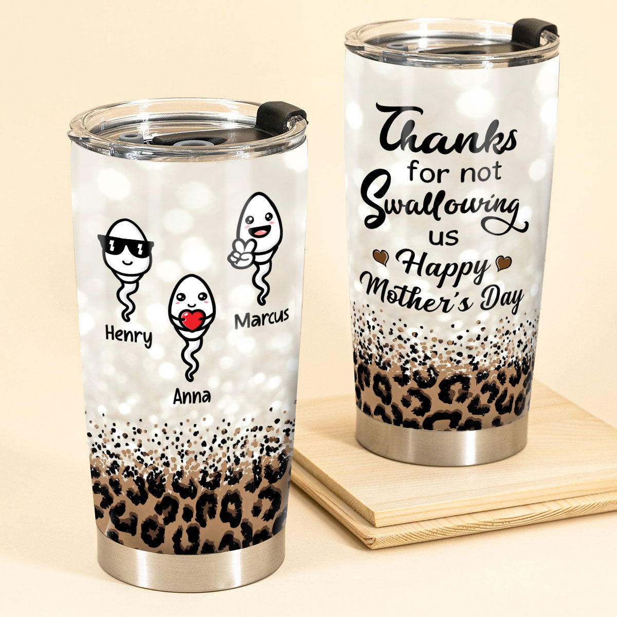 Thanks For Not Swallowing Us Happy Mother‘s Day Funny Personalized Tumbler