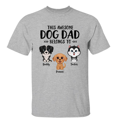 This Awesome Dog Dad Dog Mom Belongs To Watercolor Cute Dogs Personalized Shirt