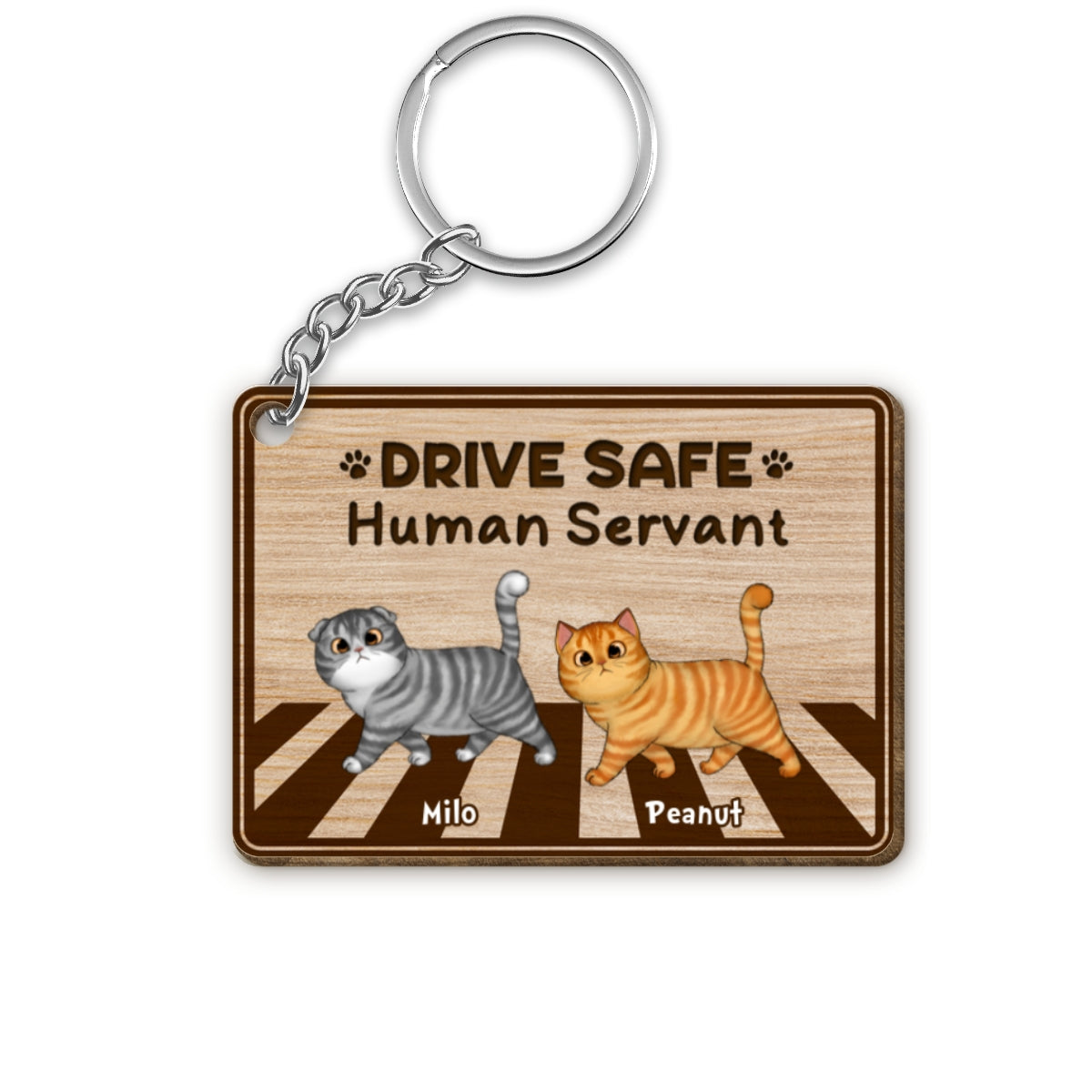 Drive Safe Human Servant Walking Fluffy Cat Cross Road Personalized Wooden Keychain
