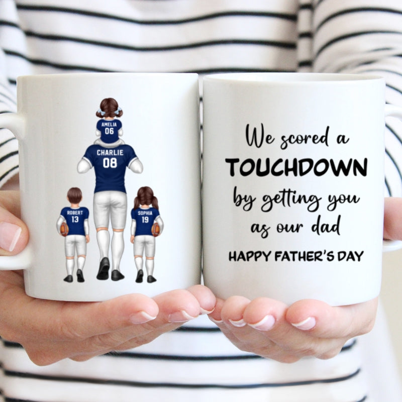 We Scored A Touchdown Getting You As Our Dad American Football Dad Father‘s Day Gift Personalized Mug