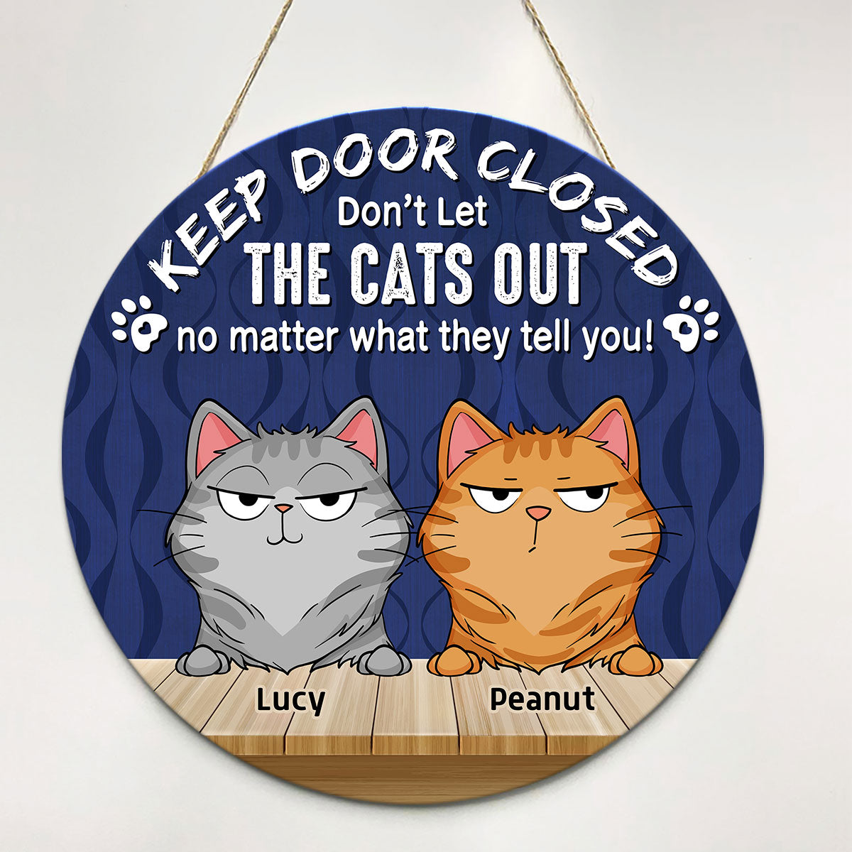 Keep Door Closed Funny Cat Expression Personalized Door Hanger Sign