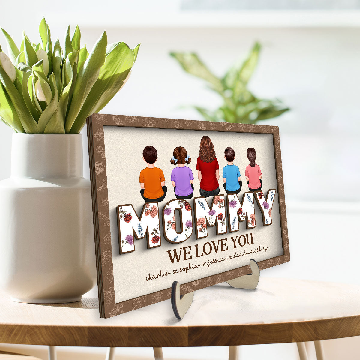 Mom We Love You, Mother & Kids Sitting, Custom 2-Layer Wooden Plaque, Birth Month Flower, Gift For Mom