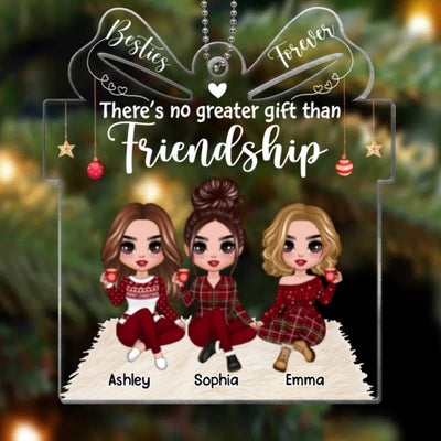 No Greater Gift Than Friendship Besties Sisters Doll Girls Personalized Acrylic Ornament