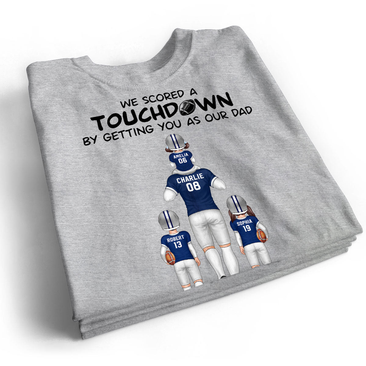 We Scored A Touchdown Getting You As Our Dad American Football Dad Father‘s Day Gift Personalized Shirt