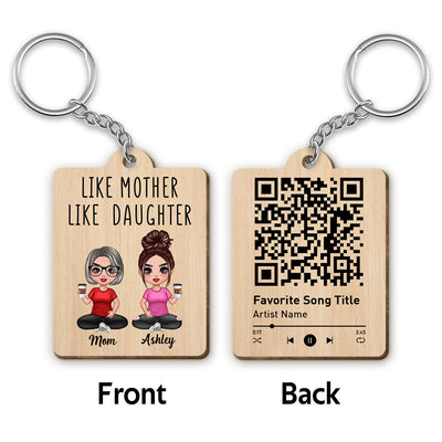 Like Mother Like Daughters Favorite Song Scannable QR Code Personalized Wooden Keychain