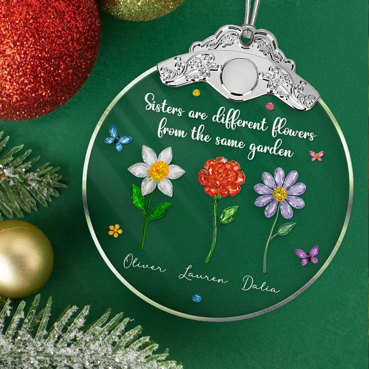 Sisters Are Different Flowers from the Same Garden - Personalized Glass Ornament With Silver Cap - 3D Crystal Effect, Thoughtful Christmas Gift for Sisters