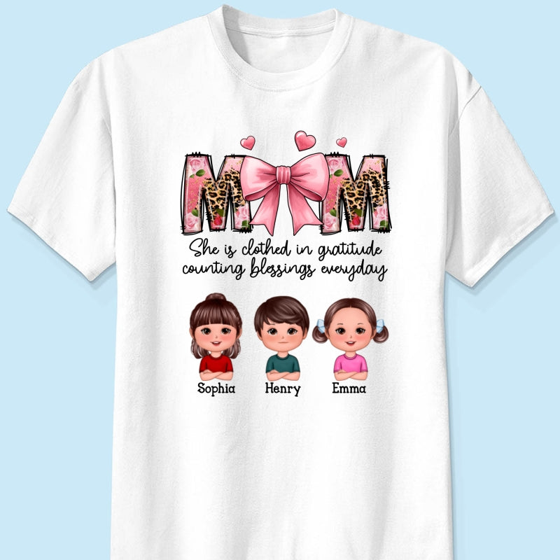 Mom She is Clothed in Gratitude Counting Blessings Every Day Floral Bow Personalized Shirt